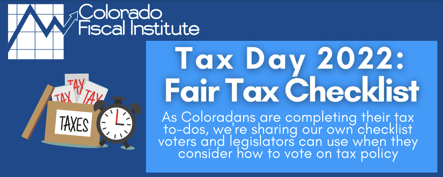 On Tax Day, Support a Fair Tax Code Colorado Fiscal Institute