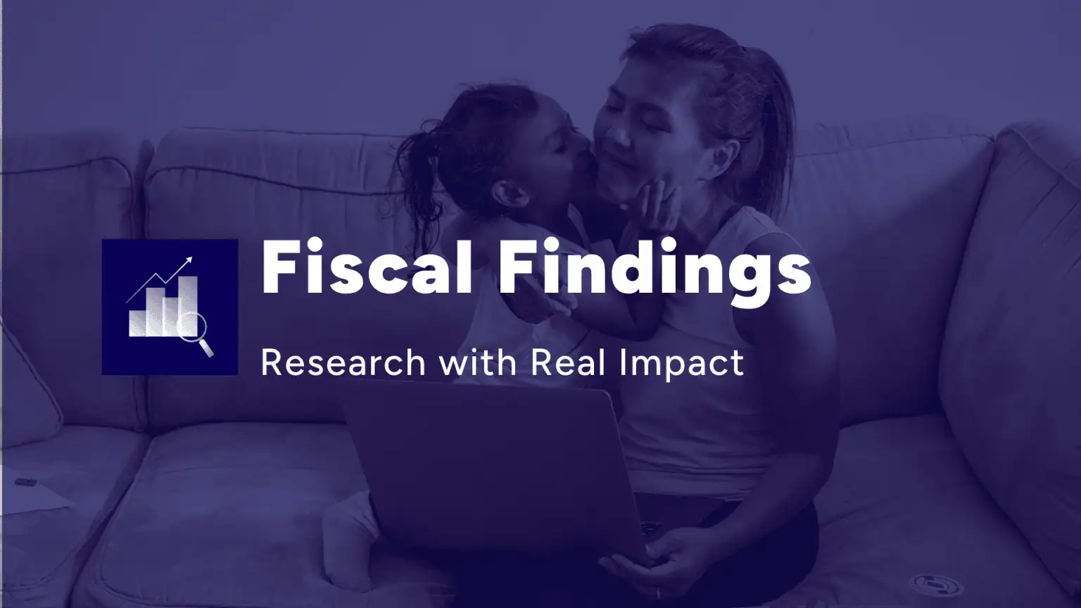 Fiscal Findings Research with Real Impact
